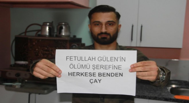 ‘Fetö elebaşının ölümü şerefine herkese benden çay 